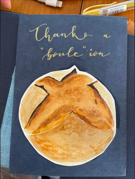 Watercolour card depicting a loaf of sourdough bread that reads "Thanks a "boule"ion)